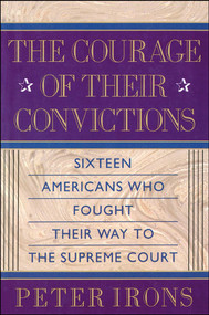 The Courage of Their Convictions by Peter H. Irons, 9781501140891