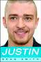 Justin (The Unauthorized Biography) by Sean Smith, 9781416507734