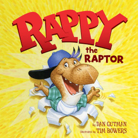 Rappy the Raptor by Dan Gutman, Tim Bowers, 9780062291806