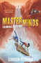 Masterminds: Criminal Destiny by Gordon Korman, 9780062300027