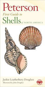 Peterson First Guide To Shells Of North America by Roger Tory Peterson, John Douglass, 9780395911822