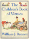 Children's Book of Virtues by William J. Bennett, 9780684813530