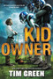Kid Owner by Tim Green, 9780062293794