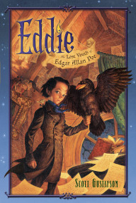 Eddie (The Lost Youth of Edgar Allan Poe) - 9781416997658 by Scott Gustafson, Scott Gustafson, 9781416997658