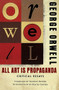 All Art Is Propaganda by George Orwell, George Packer, Keith Gessen, 9780156033077