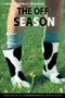 The Off Season by Catherine Gilbert Murdock, 9780618934935