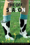 The Off Season by Catherine Gilbert Murdock, 9780618934935