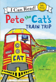 Pete the Cat's Train Trip - 9780062303868 by James Dean, Kimberly Dean, James Dean, 9780062303868
