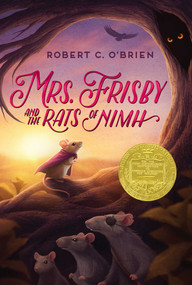 Mrs. Frisby and the Rats of Nimh - 9780689206511 by Robert C. O'Brien, Zena Bernstein, 9780689206511