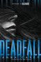 Deadfall by Anna Carey, 9780062299765