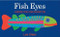 Fish Eyes (A Book You Can Count On) by Lois Ehlert, 9780152162818