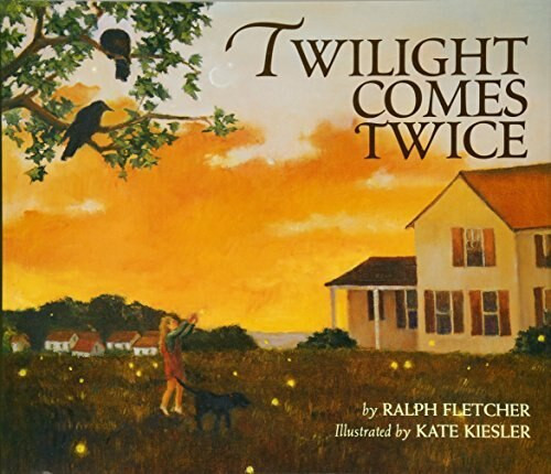 Twilight Comes Twice by Ralph Fletcher, Kate Kiesler, 9780395848265