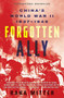 Forgotten Ally (China's World War II, 1937-1945) by Rana Mitter, 9780544334502