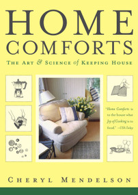 Home Comforts (The Art and Science of Keeping House) by Cheryl Mendelson, 9780743272865