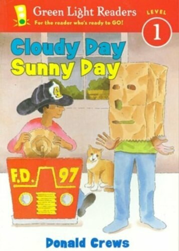 Cloudy Day Sunny Day by Donald Crews, 9780152048501