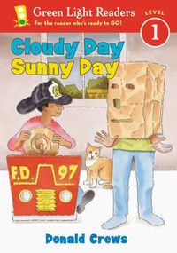 Cloudy Day Sunny Day by Donald Crews, Donald Crews, 9780152048501