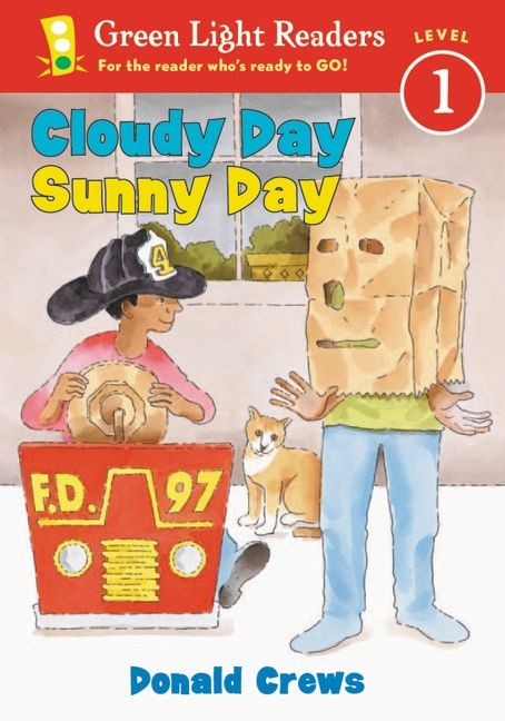 Cloudy Day Sunny Day by Donald Crews, Donald Crews, 9780152048501