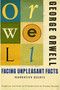 Facing Unpleasant Facts by George Orwell, George Packer, 9780156033138