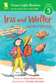 Iris and Walter and the Field Trip by Elissa Haden Guest, Christine Davenier, 9780544106659