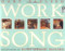Worksong by Gary Paulsen, Ruth Paulsen, 9780152023713