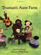 Truman's Aunt Farm by Jama Kim Rattigan, G. Brian Karas, 9780395816561