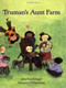 Truman's Aunt Farm by Jama Kim Rattigan, G. Brian Karas, 9780395816561