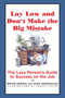 Lay Low and Don't Make the Big Mistake by Richard Herschlag, Brian Harris, 9780684834917