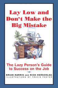 Lay Low and Don't Make the Big Mistake by Richard Herschlag, Brian Harris, 9780684834917