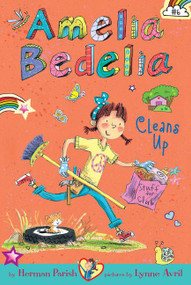 Amelia Bedelia Chapter Book #6: Amelia Bedelia Cleans Up - 9780062334015 by Herman Parish, Lynne Avril, 9780062334015