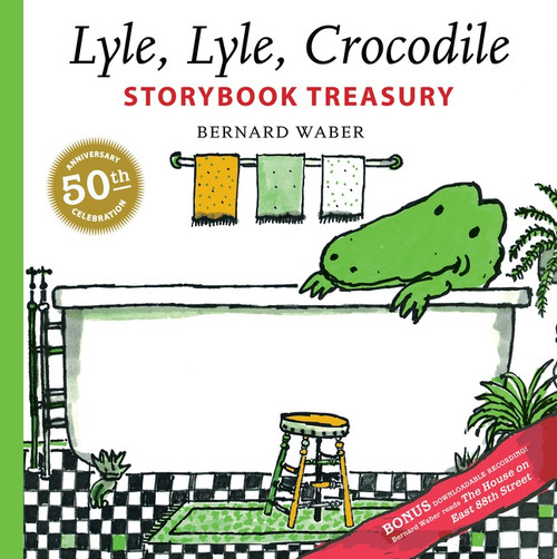 Lyle, Lyle, Crocodile Storybook Treasury by Bernard Waber, 9780547516189