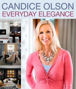 Candice Olson Everyday Elegance by Candice Olson, 9781118477472