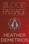 Blood Passage by Heather Demetrios, 9780062318596