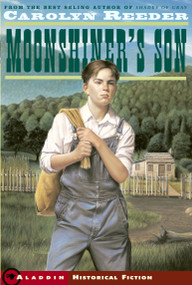 Moonshiner's Son by Carolyn Reeder, 9780689855504