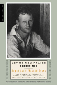 Let Us Now Praise Famous Men by Walker Evans, James Agee, 9780618127498