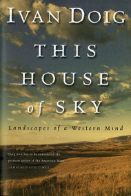 This House Of Sky (Landscapes of a Western Mind) by Ivan Doig, 9780156899826