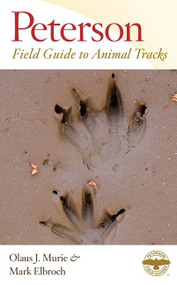 Peterson Field Guide To Animal Tracks (Third Edition) by Margaret Elizabeth Murie, 9780618517435