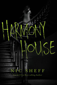 Harmony House by Nic Sheff, 9780062337092