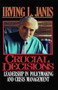 Crucial Decisions by Irving L. Janis, 9781476780238