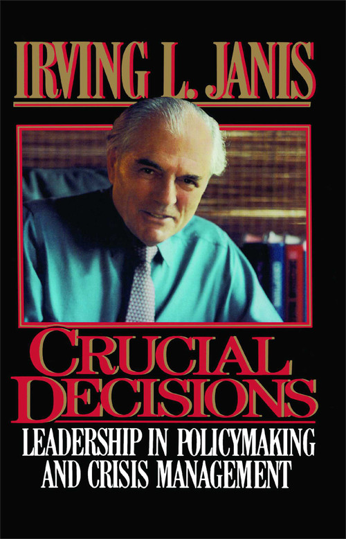 Crucial Decisions by Irving L. Janis, 9781476780238