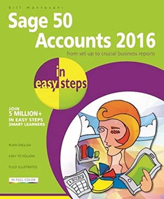 Sage 50 Accounts 2016 in easy steps by Bill Mantovani, 9781840787214