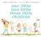 One Little Two Little Three Little Children by Kelly DiPucchio, Mary Lundquist, 9780062348661