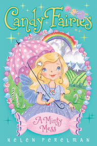 A Minty Mess by Helen Perelman, Erica-Jane Waters, 9781481446815