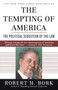 The Tempting of America by Robert H. Bork, 9780684843377