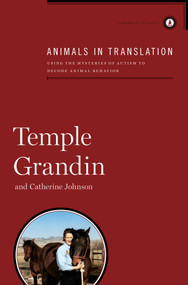 Animals in Translation (Using the Mysteries of Autism to Decode Animal Behavior) - 9781439187104 by Temple Grandin, Catherine Johnson, 9781439187104