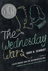 The Wednesday Wars (A Newbery Honor Award Winner) by Gary D. Schmidt, 9780618724833