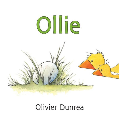Ollie by Olivier Dunrea, Olivier Dunrea, 9780618755035