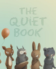 The Quiet Book by Deborah Underwood, Renata Liwska, 9780547215679
