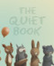 The Quiet Book by Deborah Underwood, Renata Liwska, 9780547215679
