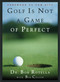 Golf is Not a Game of Perfect by Bob Rotella, 9780684803647