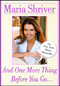 And One More Thing Before You Go... by Maria Shriver, 9780743281034